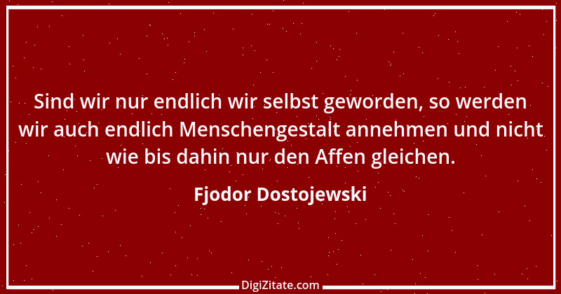 Zitat von Fjodor Dostojewski 161