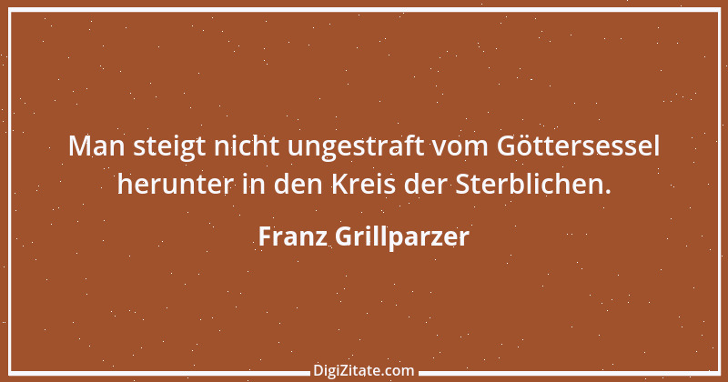 Zitat von Franz Grillparzer 218