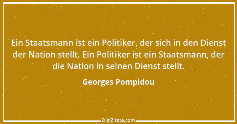 Zitat von Georges Pompidou 4