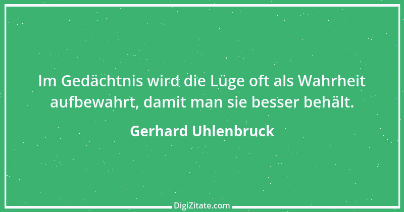 Zitat von Gerhard Uhlenbruck 192