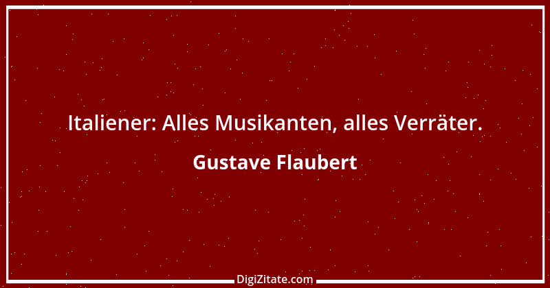 Zitat von Gustave Flaubert 215