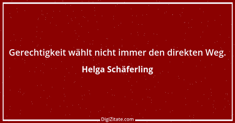 Zitat von Helga Schäferling 127