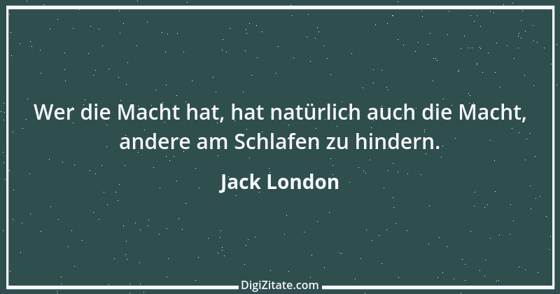 Zitat von Jack London 19