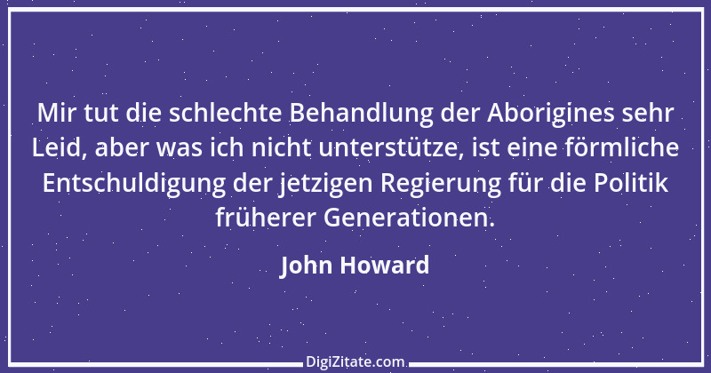 Zitat von John Howard 1