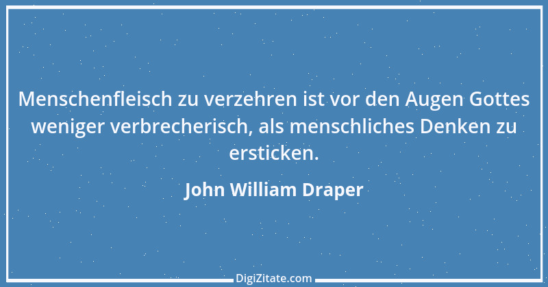 Zitat von John William Draper 5