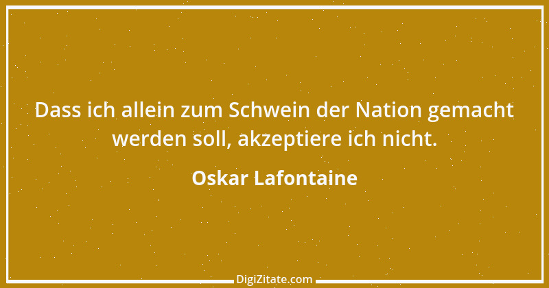 Zitat von Oskar Lafontaine 101