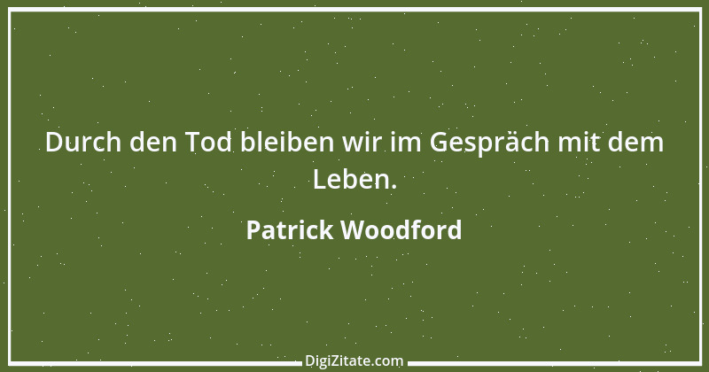 Zitat von Patrick Woodford 5