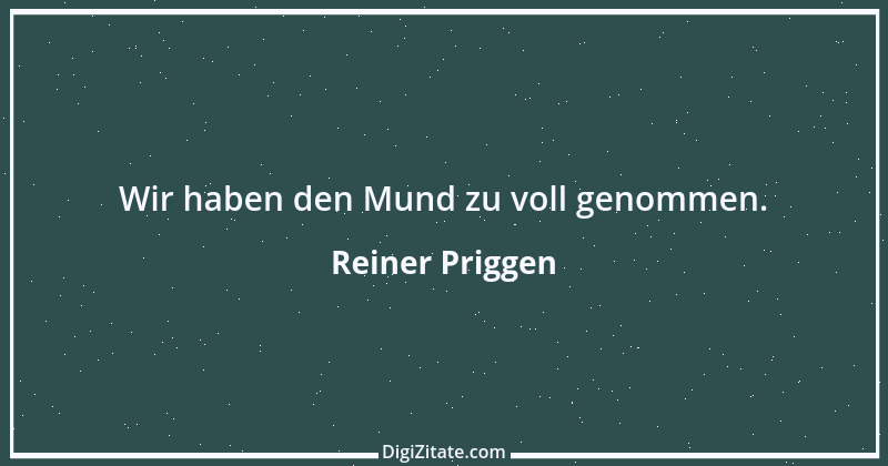 Zitat von Reiner Priggen 1