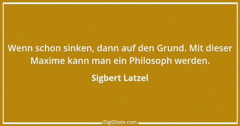 Zitat von Sigbert Latzel 281