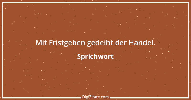 Zitat von Sprichwort 10364