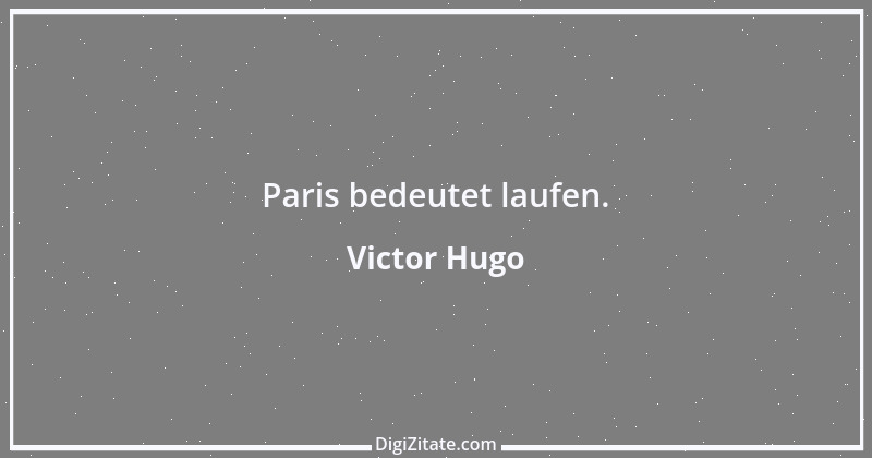 Zitat von Victor Hugo 58