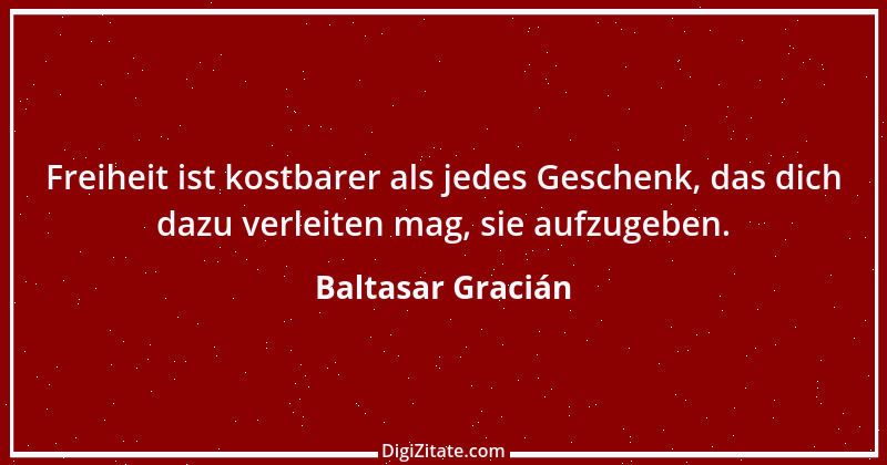 Zitat von Baltasar Gracián 178