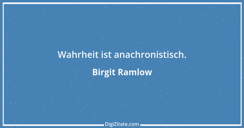 Zitat von Birgit Ramlow 64