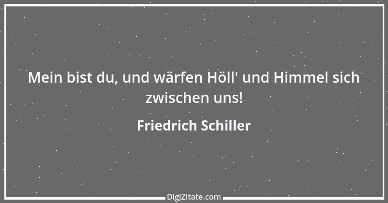 Zitat von Friedrich Schiller 890