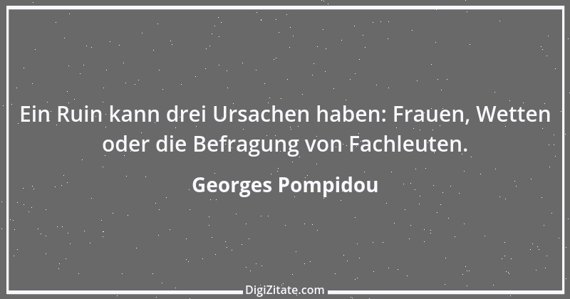 Zitat von Georges Pompidou 5