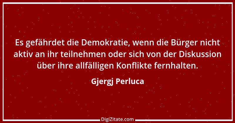 Zitat von Gjergj Perluca 78