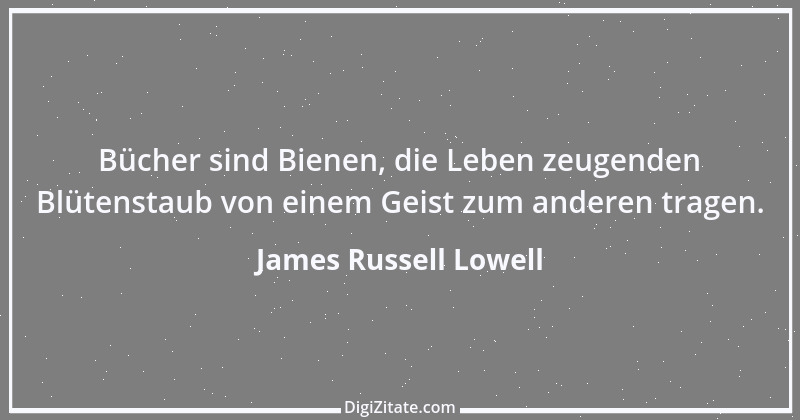 Zitat von James Russell Lowell 14