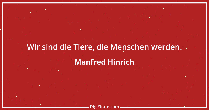 Zitat von Manfred Hinrich 3547