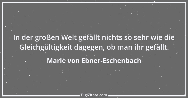 Zitat von Marie von Ebner-Eschenbach 341