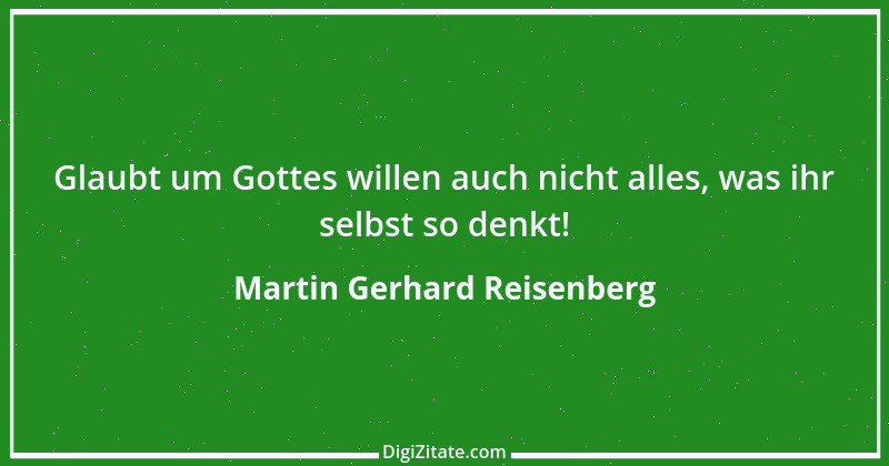 Zitat von Martin Gerhard Reisenberg 688