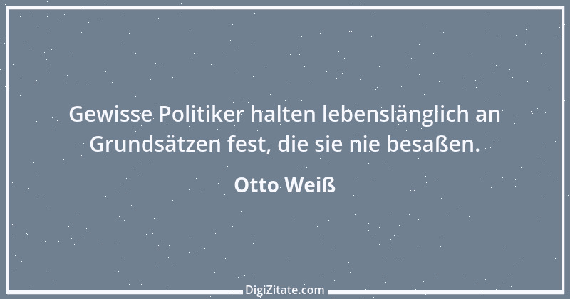 Zitat von Otto Weiß 242