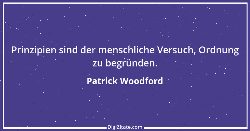 Zitat von Patrick Woodford 6