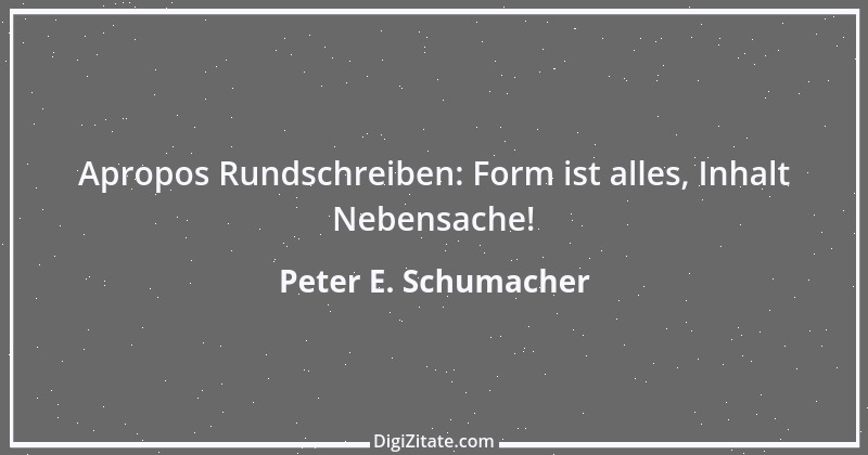 Zitat von Peter E. Schumacher 178