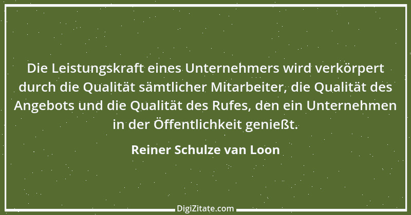 Zitat von Reiner Schulze van Loon 1