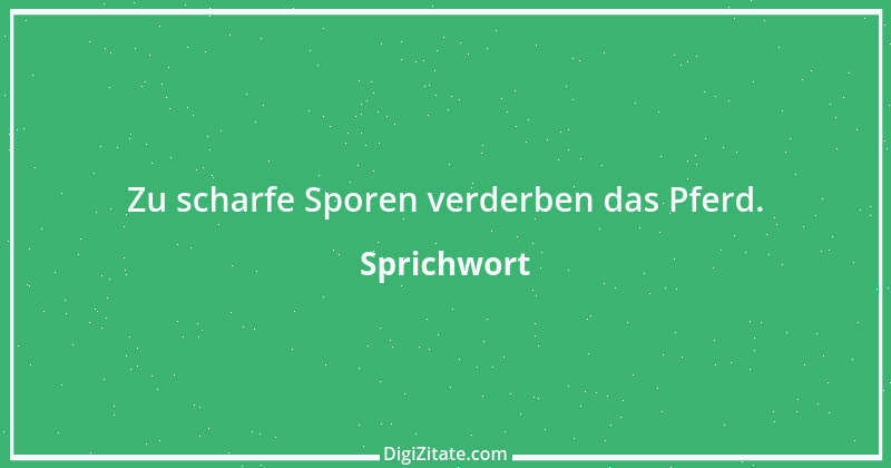 Zitat von Sprichwort 6365