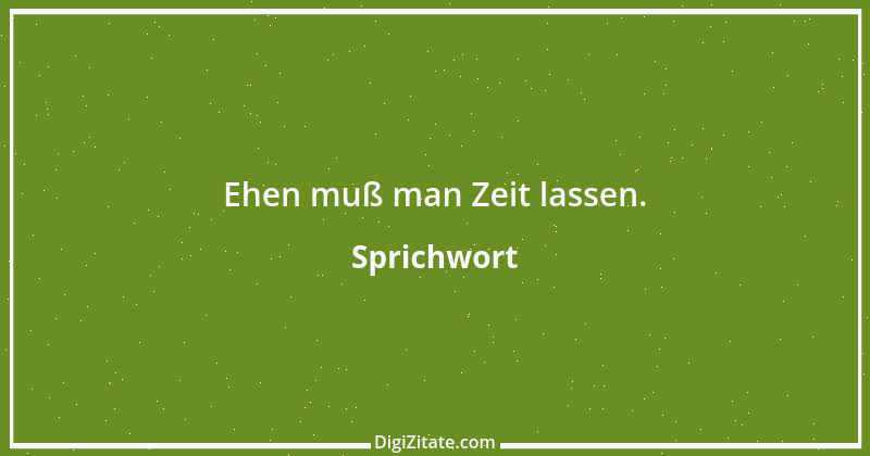 Zitat von Sprichwort 9365