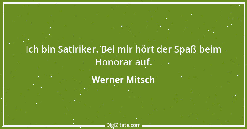 Zitat von Werner Mitsch 77