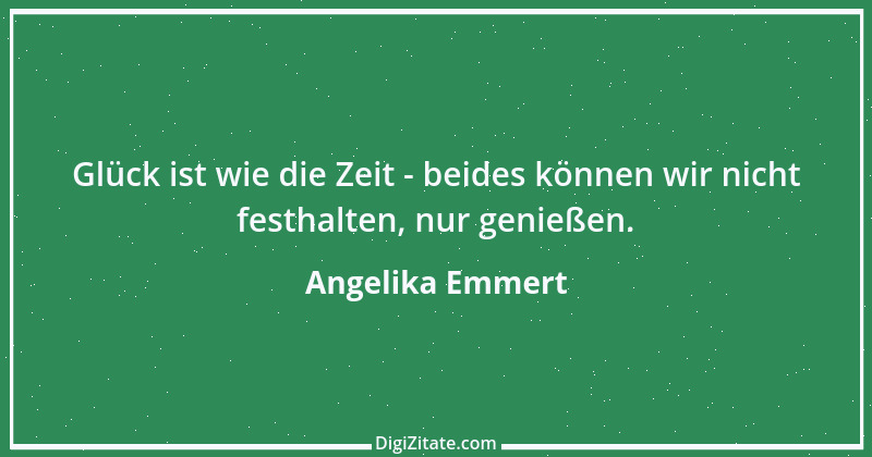 Zitat von Angelika Emmert 21