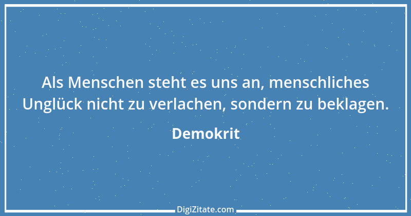 Zitat von Demokrit 78