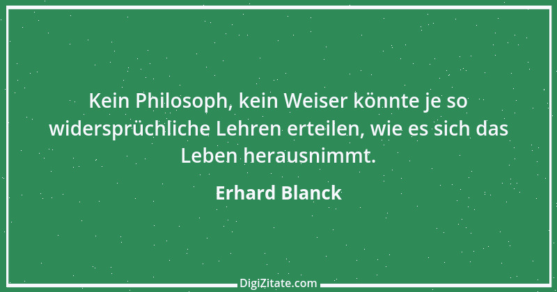 Zitat von Erhard Blanck 929