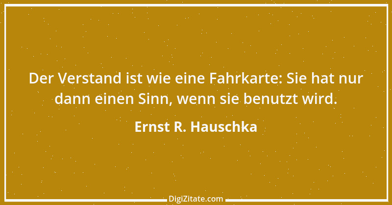 Zitat von Ernst R. Hauschka 30