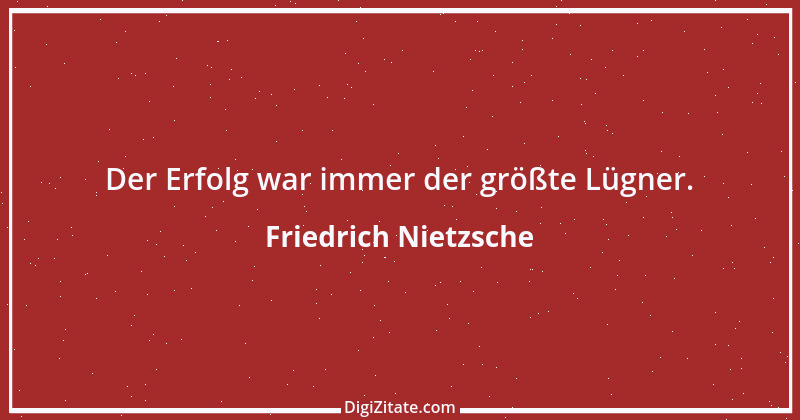 Zitat von Friedrich Nietzsche 311