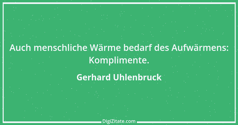 Zitat von Gerhard Uhlenbruck 194