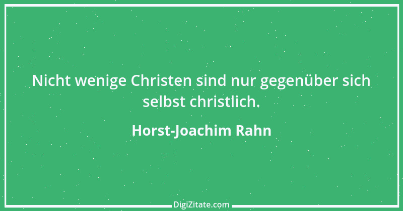 Zitat von Horst-Joachim Rahn 55