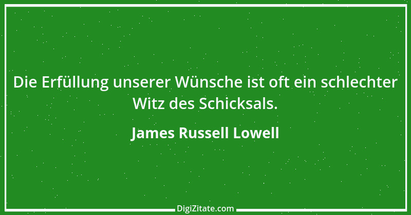 Zitat von James Russell Lowell 15