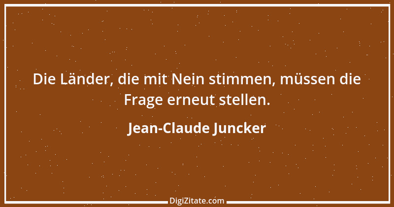 Zitat von Jean-Claude Juncker 8