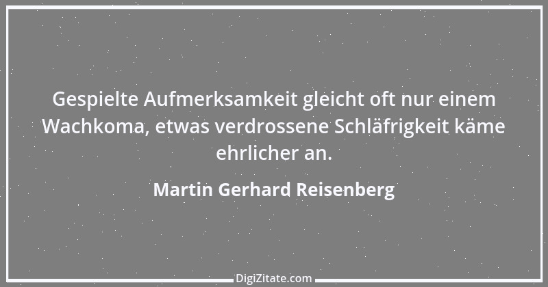 Zitat von Martin Gerhard Reisenberg 2689