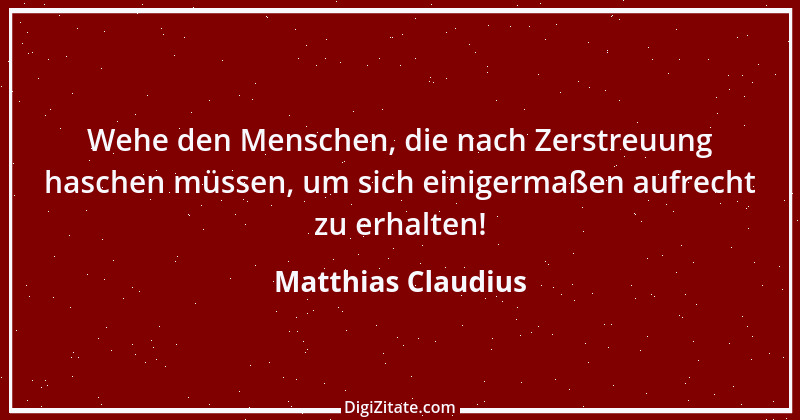 Zitat von Matthias Claudius 72