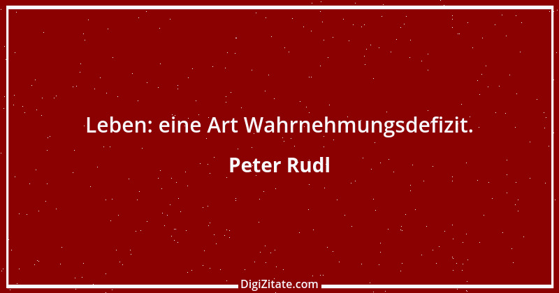 Zitat von Peter Rudl 1648