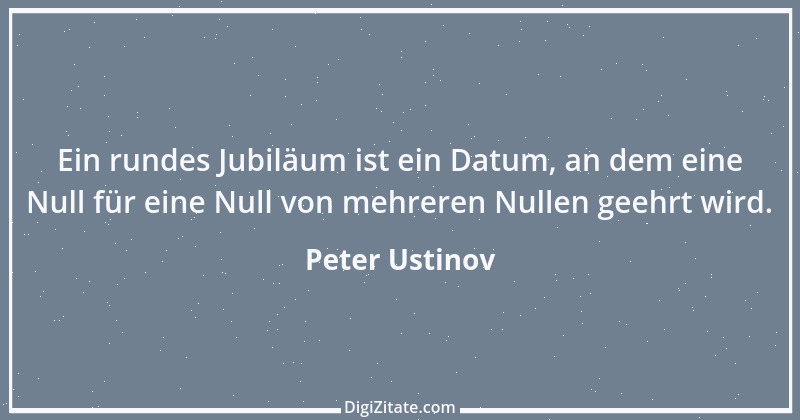 Zitat von Peter Ustinov 61