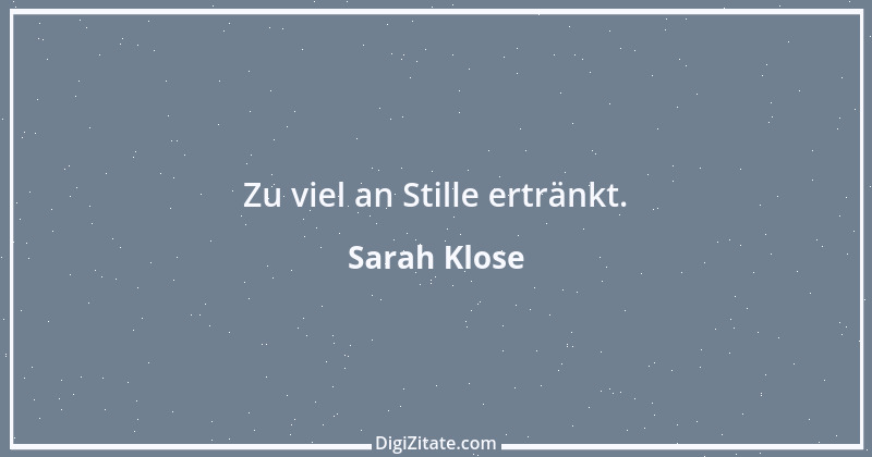 Zitat von Sarah Klose 10