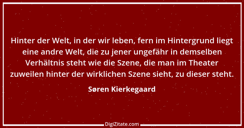 Zitat von Søren Kierkegaard 117