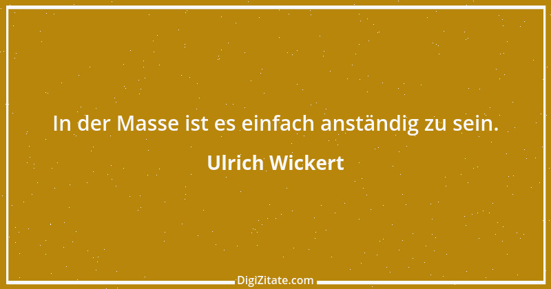 Zitat von Ulrich Wickert 27