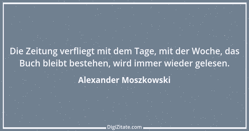 Zitat von Alexander Moszkowski 20