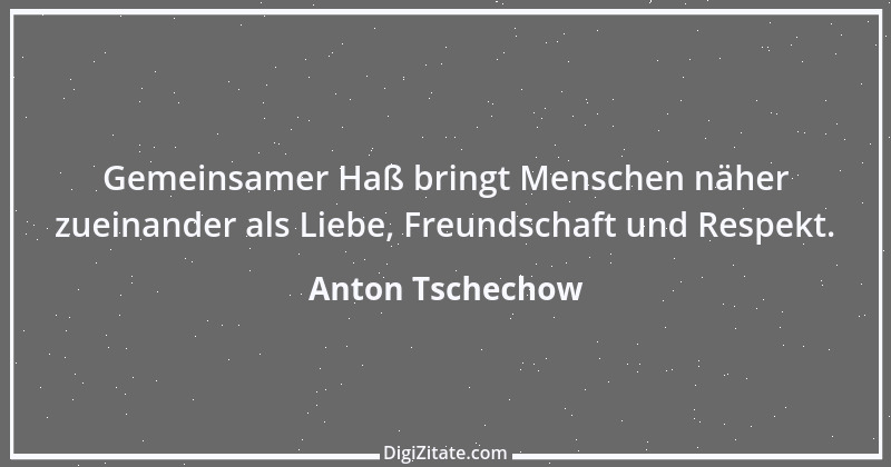 Zitat von Anton Tschechow 108