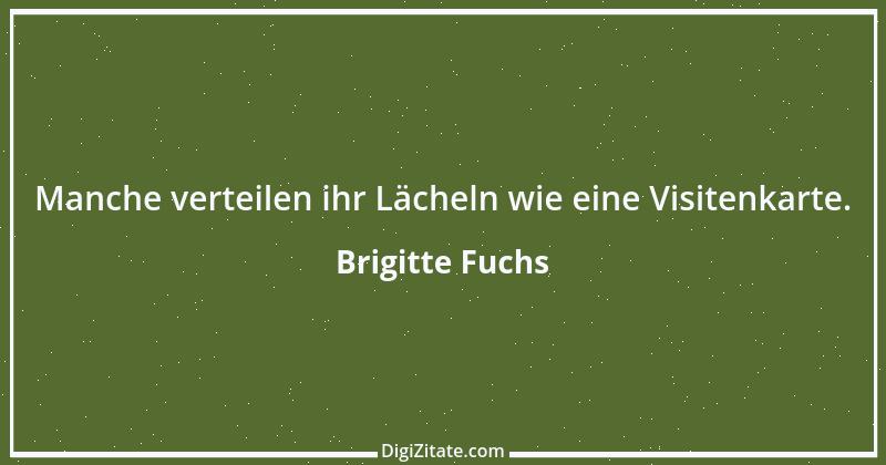 Zitat von Brigitte Fuchs 65